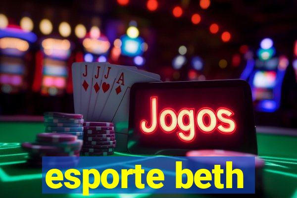 esporte beth